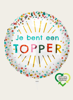 Ballon Je Bent Een Topper Multi Eco